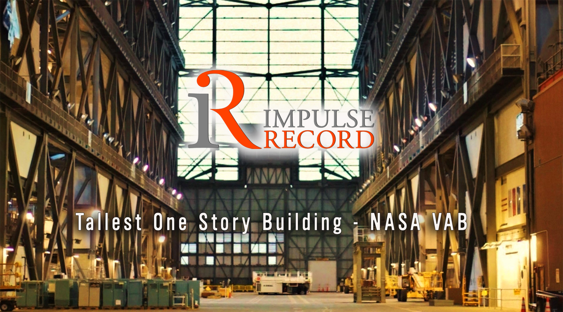 Impulse Record - Recording Tallest One Story Building NASA VAB